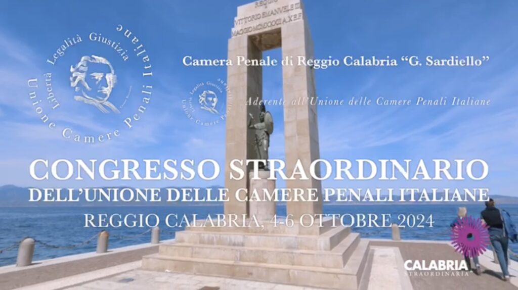 Il Congresso Straordinario dell’Unione delle Camere Penali Italiane a Reggio Calabria il 4, 5 e 6 ottobre 2024